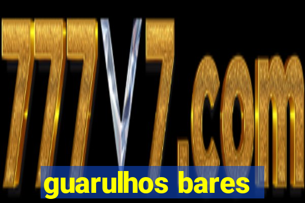 guarulhos bares